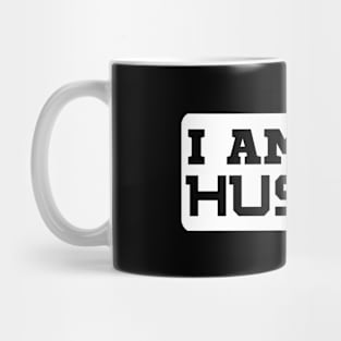 I Am The Hustle Mug